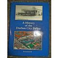 A History of the Durban City Police signed ?