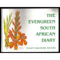 The Evergreen South African Diary by Susan Paramore Weyers [signed ]