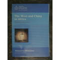 The West and China in Africa by  Alemayehu Mekonnen