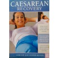 Caesarean Recovery by Chrissie Gallagher-Mundy