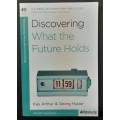 Discovering what the future holds 6 week Bible Study by Kay Arthur