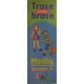 Train your Brain Maths Grade 5
