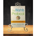 The Wahls Protocol: A Radical New Way to Treat Chronic Autoimmune Conditions Using Paleo Principles