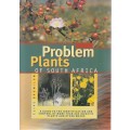 Problem Plants of South Africa