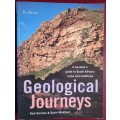 Geological Journeys - A traveller`s guide to South Africa`s rocks and landforms