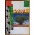 Guide to the Acacias  of South Africa