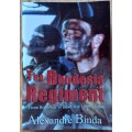 The Rhodesia Regiment - From Boer War to Bush War 1899-1980 by Alexandre Binda