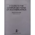 A Guide to Common Sea Fishes of Southern Africa  - 2nd Edition Revised and Updated by Rudy van der E