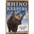 THe Rhino Keepers by Clive and Anton Walker