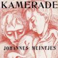 JOHANNES MEINTJES - KAMERADE (1947): A RARE OPPORTUNITY TO ACQUIRE THIS VERY SCARCE BOOK!