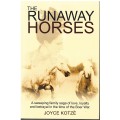 The Runaway Horses - Joyce Kotze