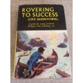Rovering to Success A Guide For Young Manhood - Lord Baden-Powell
