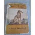 The Wolf That Never Sleeps - A Story of Baden-Powell