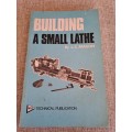 Building a Small Lathe - L.C. Mason