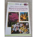 Sasol First Field Guide to Succulents of Southern Africa