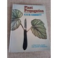 Plant Propagation - A practical guide for every gardener