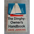 The Dinghy-Owner`s Handbook - Dave Jenkins