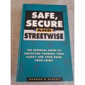Safe, Secure and Streetwise - Reader`s Digest