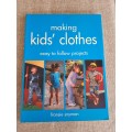 Making Kids` Clothes - easy to follow projects - Fransie Snyman
