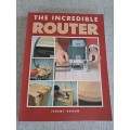 The Incredible Router - Jeremy Broun