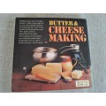 Butter & Cheese Making - V. Cheke and A. Sheppard