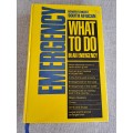 Reader`s Digest What To Do In An Emergency