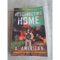 Resurrecting Home - Book 5 of the Survivalist Series - A. American