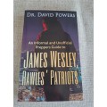 An Unformal and Unofficial Preppers Guide to James Wesley, Rawles` Patriots