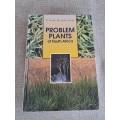 Problem Plants of South Africa - Clive Bromilow