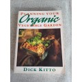 Planning Your Organic Vegetable Garden - Dick Kittp