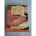 One Hundred Bread Machine Recipes - Vicki Smalleood
