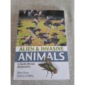 Alien & Invasive Animals - A South African Perspective - Mike Picker & Charles Griffiths