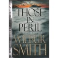 Those in peril - Wilbur Smith