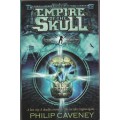 Philip Caveney - Empire of the skull