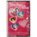 The love songs album (tape)