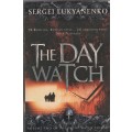 The Day Watch -  Sergei Lukyanenko