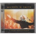 Michael W. Smith - A new Hallelujah