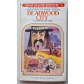 Choose your own adventure Deadwood City