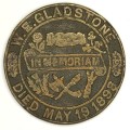 1898 Memorial token for WE Gladstone ( 4 x prime minister of England ) who died in 1897