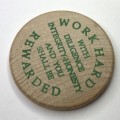 Work Hard wooden token