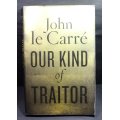 Our Kind Of Traitor by John Le Carre, Softcover Book.
