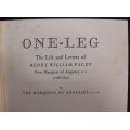 One Leg, Henry William Paget - by the Marquess of Anglesey FSA