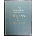 Readers Digest Fascinating Secrets of Oceans and Islands Foreword by Jacques Cousteau.