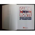 Guide De La Route 1997 Selection du Readers Digest France Routiere et Touristique