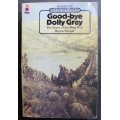 Good-bye Dolly Gray: The Story Of The Boer War by Rayne Kruger, Softcover Book