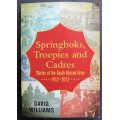 Springboks, Troepies and Cadres, Stories of the SA Army 1912-2012 by David Williams, Softcover Book