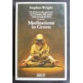 Meditations in Green by Stephen Wright, Softcover Book