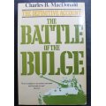 The Battle of the Bulge by Charles B MacDonald Softcover Book