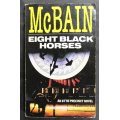 Ed McBain Eight Black Horses an 87th Precint Novel Softcover Book