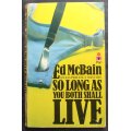Ed McBain So Long as You Both Shall Live an 87th Precint Novel Softcover Book